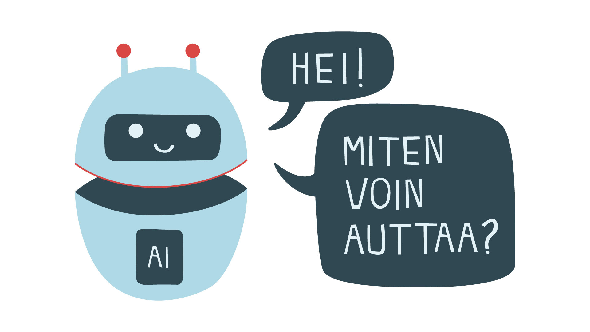 chatbot valmiina auttamaan