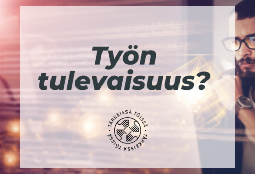 Työn tulevaisuus -keskustelut